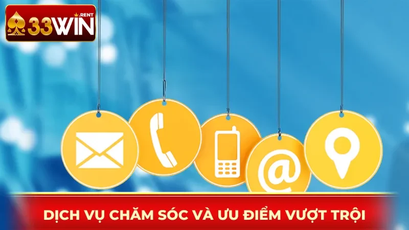 Dịch vụ chăm sóc và ưu điểm vượt trội