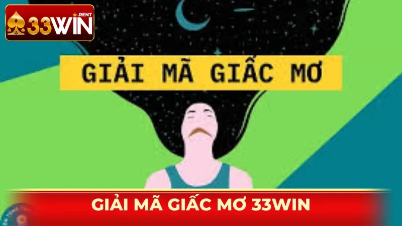 Giải Mã Giấc Mơ 33WIN