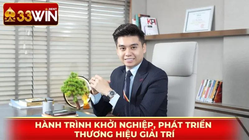 Hành trình khởi nghiệp, phát triển thương hiệu giải trí