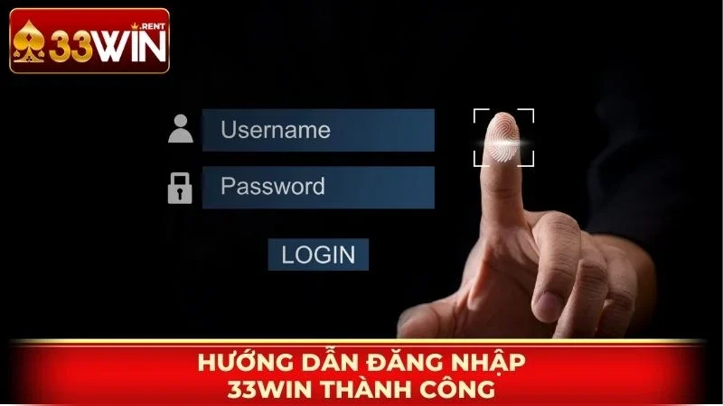 Hướng dẫn đăng nhập 33WIN thành công