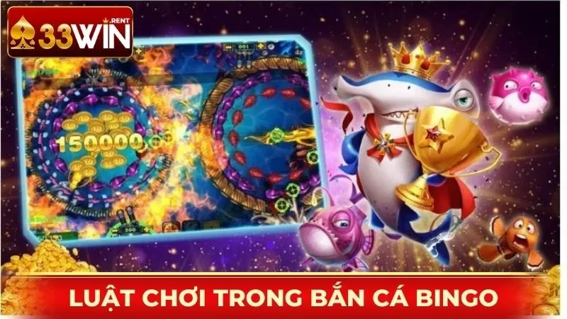 Luật chơi trong bắn cá Bingo