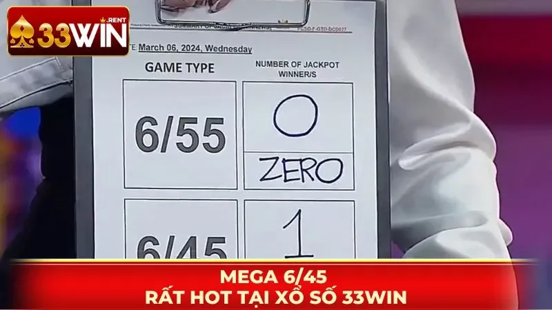Mega 6/45 rất Hot tại xổ số 33WIN