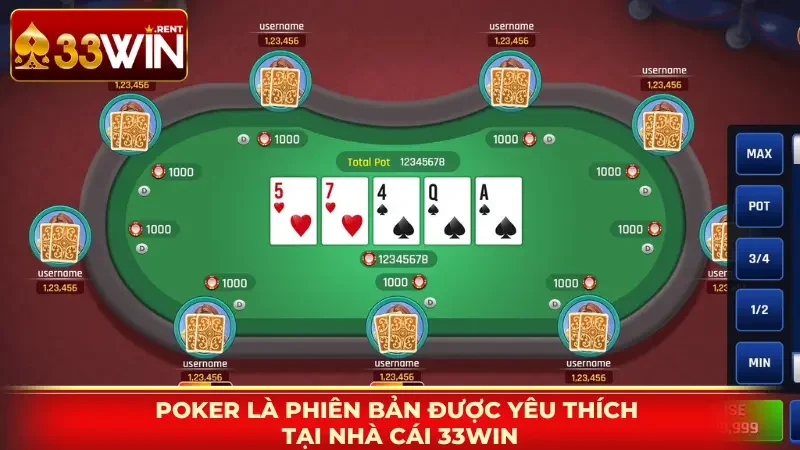 Poker là phiên bản được yêu thích tại nhà cái 33WIN