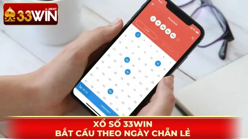 Xổ số 33WIN bắt cầu theo ngày chẵn lẻ