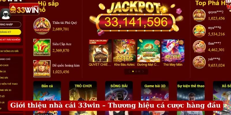 Giới thiệu nhà cái 33win – Thương hiệu cá cược hàng đầu Giới thiệu nhà cái 33win – Thương hiệu cá cược hàng đầu